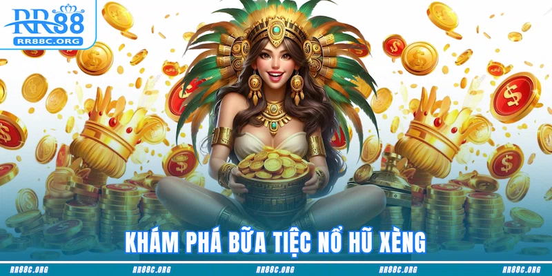 Khám phá bữa tiệc Nổ hũ xèng